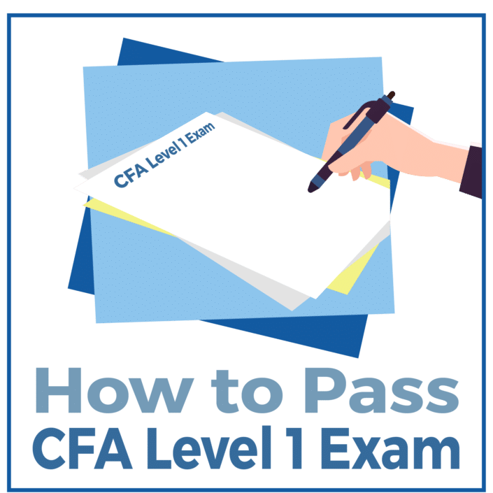 How To Pass The CFA Level 1 Exam In 2024 Study Tips & More