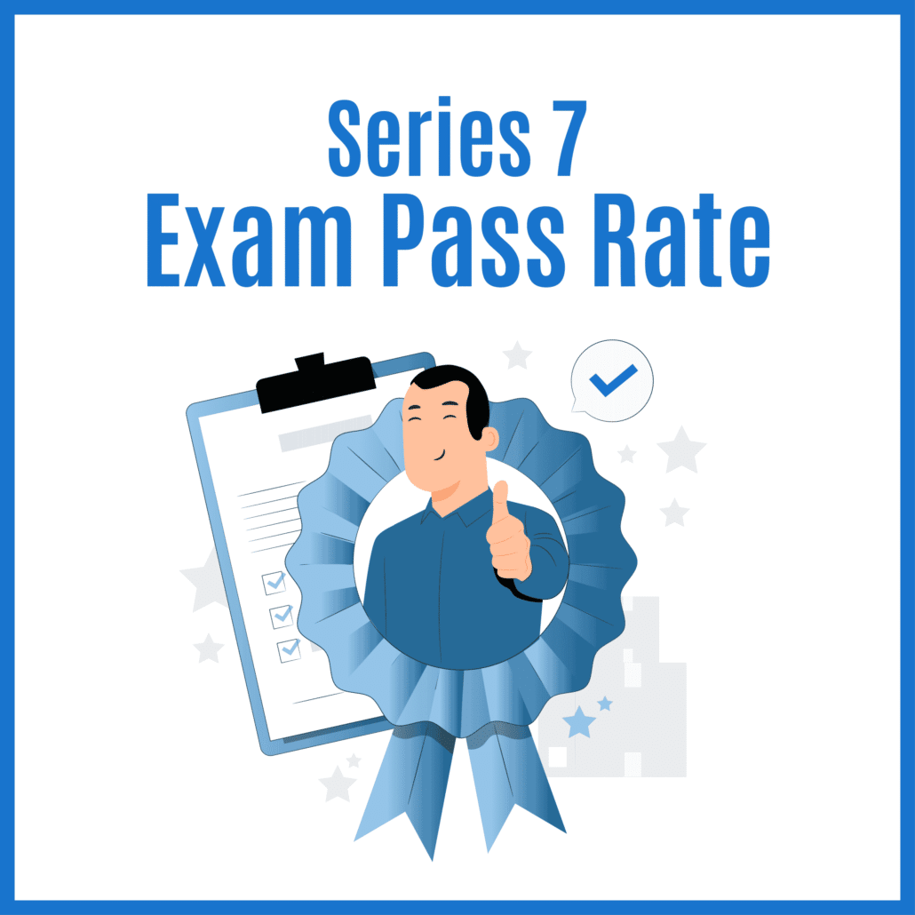 Pass Rate in Series 7 Exams